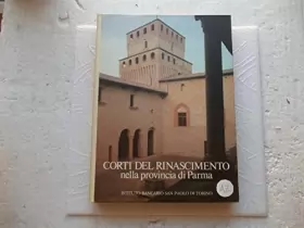 Couverture du produit · Corti del Rinascimento nella Provincia di Parma