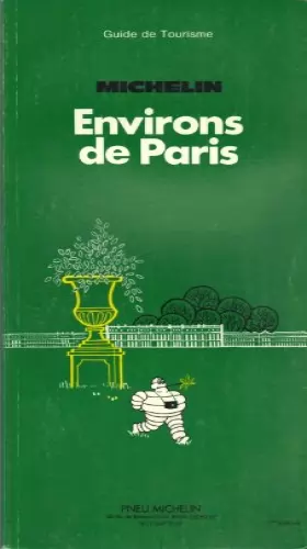 Couverture du produit · Michelin Green Guide: Environs of Paris