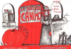 Couverture du produit · La sorcière Canimo. Une histoire en langue des signes française