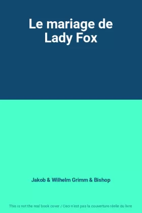 Couverture du produit · Le mariage de Lady Fox