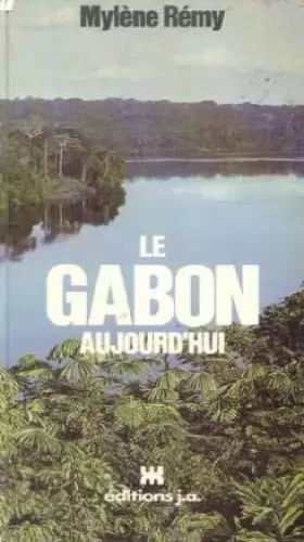Couverture du produit · Le Gabon aujourd'hui (Le Voyage en couleurs)