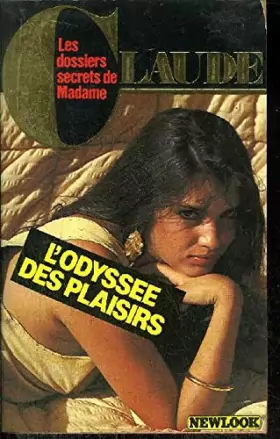Couverture du produit · L'Odyssée des plaisirs (Les Dossiers secrets de Madame Claude)