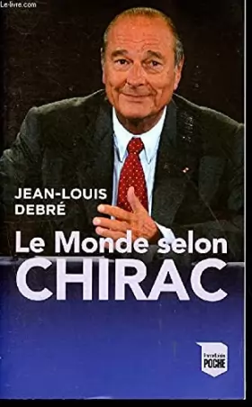 Couverture du produit · Le Monde selon Chirac