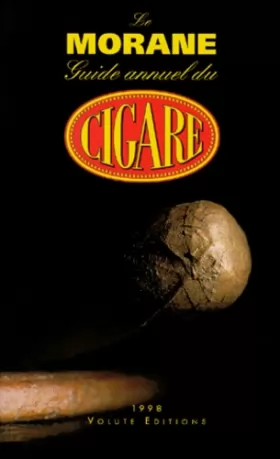 Couverture du produit · LE MORANE. Guide annuel du cigare