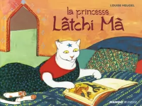 Couverture du produit · La princesse Lâtchi-Ma