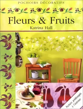 Couverture du produit · Fruits et fleurs (pochoirs décoratifs)