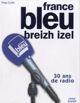Couverture du produit · France Belue Breizh Izel 30 ans de radio