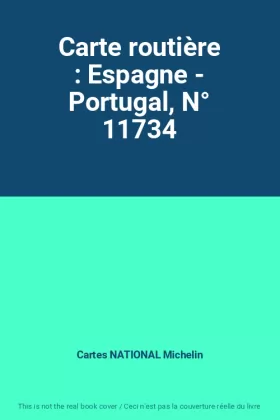 Couverture du produit · Carte routière : Espagne - Portugal, N° 11734