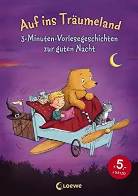 Couverture du produit · Auf ins Träumeland: 3-Minuten-Vorlesegeschichten zur guten Nacht
