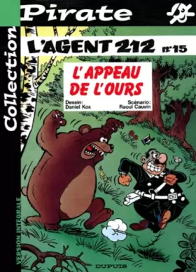 Couverture du produit · BD Pirate : L'agent 212, tome 15 : L'appeau de l'ours