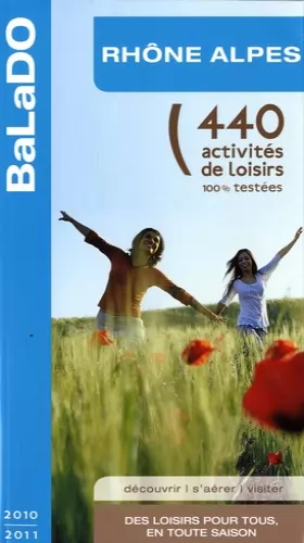 Couverture du produit · Guide BaLaDO Rhône-Alpes 2010-2011