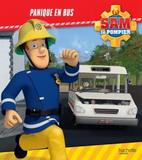 Couverture du produit · Sam le Pompier - Panique en bus