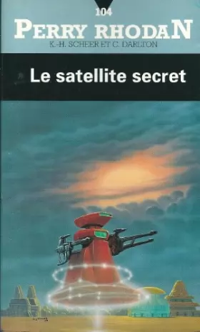 Couverture du produit · Le satellite secret