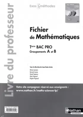 Couverture du produit · Fichier de Mathématiques - Term Bac pro (Exos et méthodes) Groupements A et B - Professeur 2017