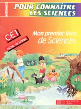 Couverture du produit · Mon premier livre de sciences CE1 : Cahier de l'élève