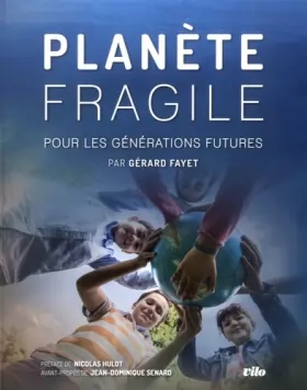 Couverture du produit · Planète fragile : Pour les générations futures