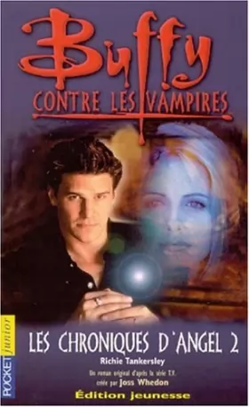 Couverture du produit · Buffy contre les vampires, tome 7 : Les chroniques d'Angel 2