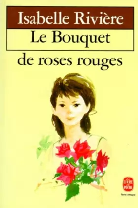 Couverture du produit · Le bouquet de roses rouges