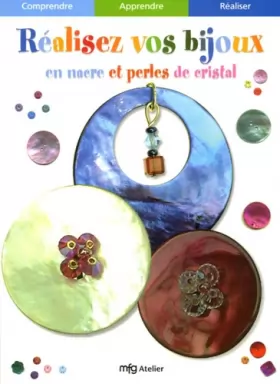 Couverture du produit · Réalisez vos bijoux en nacre et perles de cristal