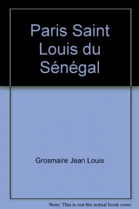 Couverture du produit · Paris Saint Louis du Sénégal