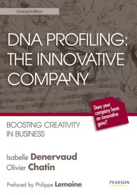 Couverture du produit · DNA profiling the innovative company: Boosting creativity in business