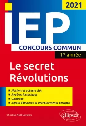 Couverture du produit · Concours commun IEP 2021. 1re année. Le secret / Révolutions