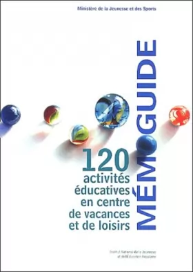 Couverture du produit · Mémoguide : 120 activités éducatives en centre de vacances et de loisirs