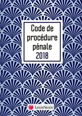 Couverture du produit · Code de procédure pénale 2018 Motif Art Déco