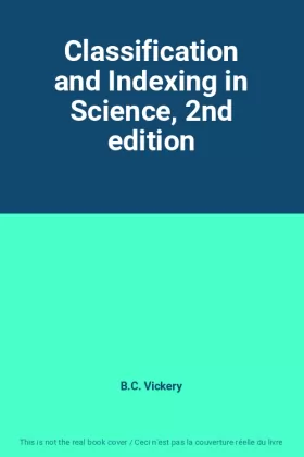 Couverture du produit · Classification and Indexing in Science, 2nd edition