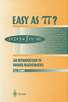 Couverture du produit · Easy as Pi?: An Introduction to Higher Mathematics