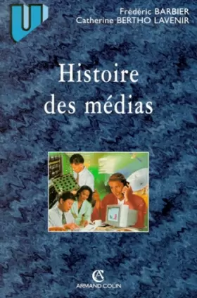 Couverture du produit · HISTOIRE DES MEDIAS: De Diderot à Internet
