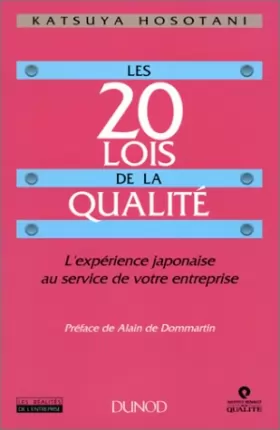 Couverture du produit · Les 20 lois de la qualité : L'expérience japonaise au service de votre entreprise