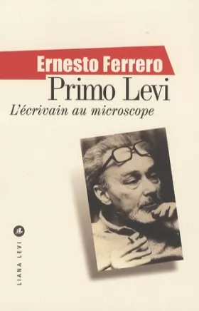 Couverture du produit · Primo Levi : L'écrivain au microscope