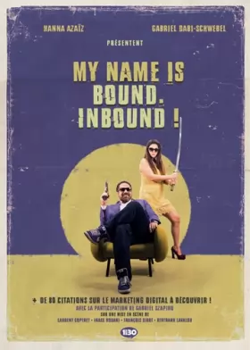 Couverture du produit · My name is Bound : Inbound
