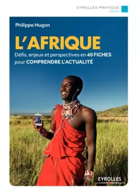 Couverture du produit · L'Afrique: Défis, enjeux et perspectives en 40 fiches pour comprendre l'actualité