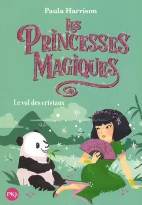 Couverture du produit · Les Princesses magiques - tome 04 : Le vol des cristaux (4)