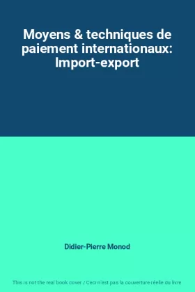 Couverture du produit · Moyens & techniques de paiement internationaux: Import-export
