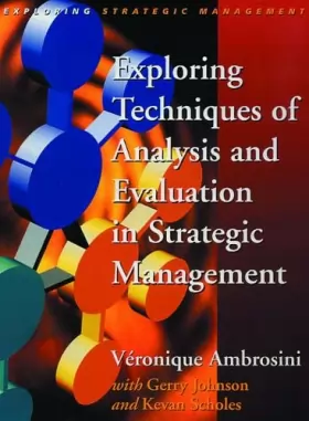 Couverture du produit · Exploring Techniques of Analysis and Evaluation in Strategic Management