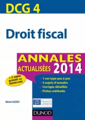 Couverture du produit · DCG 4 - Droit fiscal 2014 - Annales actualisées - 6e édition: Annales actualisées