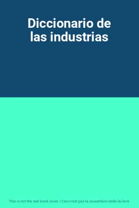 Couverture du produit · Diccionario de las industrias