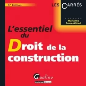 Couverture du produit · L'Essentiel du Droit de la construction, 5ème Ed.