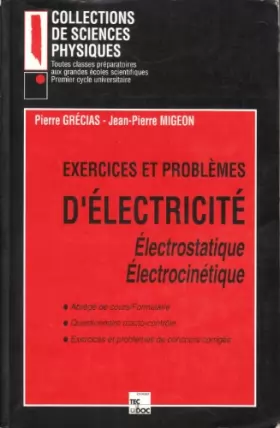 Couverture du produit · Exercices & Problemes d'Electricité Electrostatique - Electrocinetique