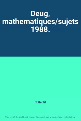 Couverture du produit · Deug, mathematiques/sujets 1988.