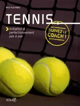 Couverture du produit · Tennis initiation & perfectionnement pas à pas