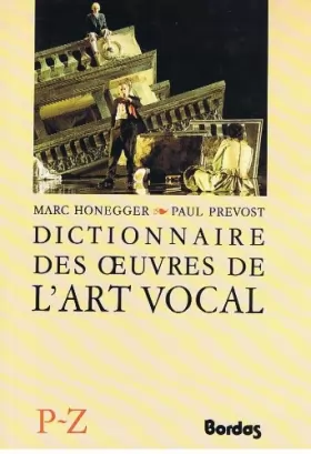 Couverture du produit · Dictionnaire des Oeuvres de l'Art Vocal, Tome 3 - P/Z