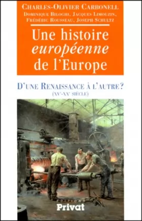 Couverture du produit · Histoire européenne de l'Europe, tome 2 : d'une renaissance à l'autre ?