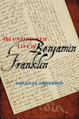 Couverture du produit · The Unfinished Life of Benjamin Franklin