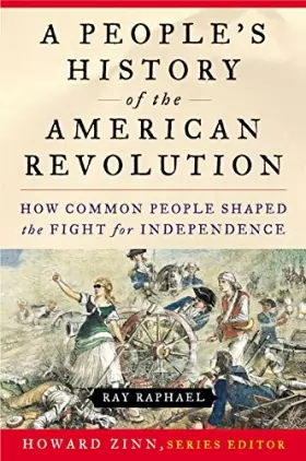 Couverture du produit · A People's History of the American Revolution: How Common People Shaped the Fight for Independence