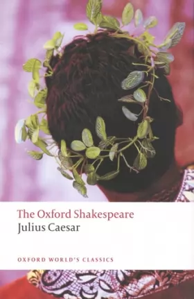 Couverture du produit · Julius Caesar: The Oxford Shakespeare