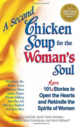 Couverture du produit · A Second Chicken Soup for the Woman's Soul: 101 More Stories to Open the Hearts and Rekindle the Spirits of Women